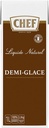 CHEF NAT. LIQUID DEMI GLACE 1L / 600GR
CHEF NAT. LIQUID DEMI GLACE 1L / 600GR